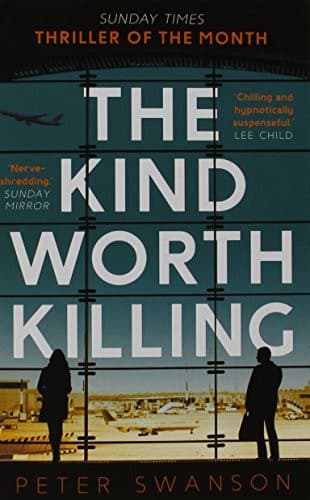 Cover of THE KIND WORTH KILLING*